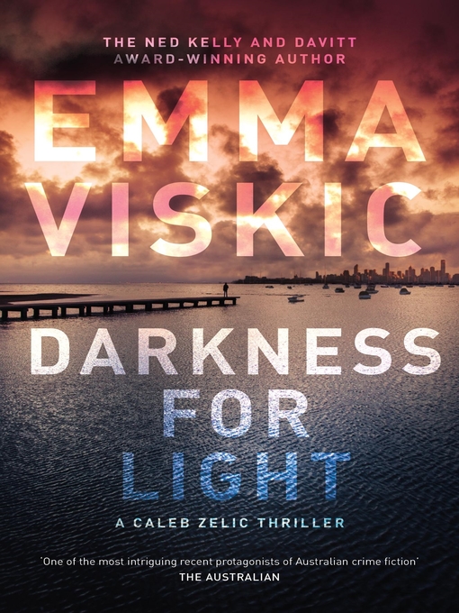 Title details for Darkness for Light by Emma Viskic - Available